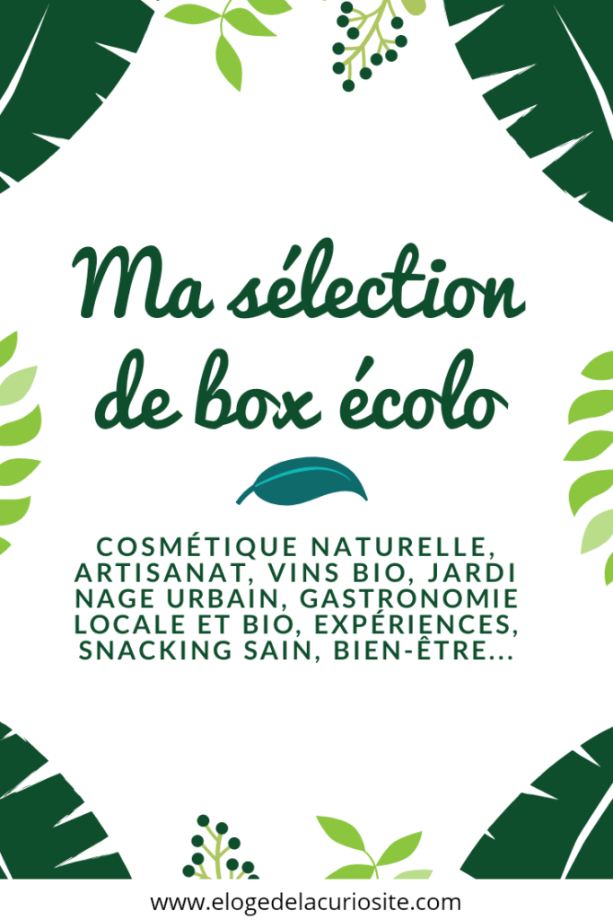 les box écologiques, de super idées de cadeaux pour hommes et femmes ! cosmétique naturelle, vins bio, jardinage urbain, artisanat, gastronomie locale, snacking sain, bien-être...