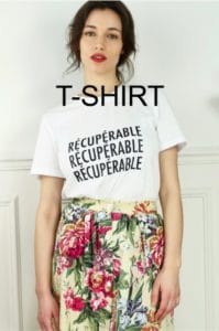 t-shirt à message les récupérables mode éthique et écologique durable recyclée made in France