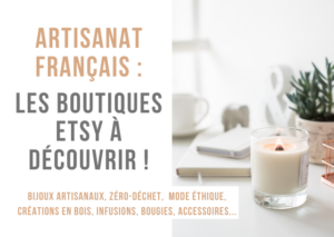 meilleures boutiques etsy idée cadeau artisanal made in france écologique zéro déchet