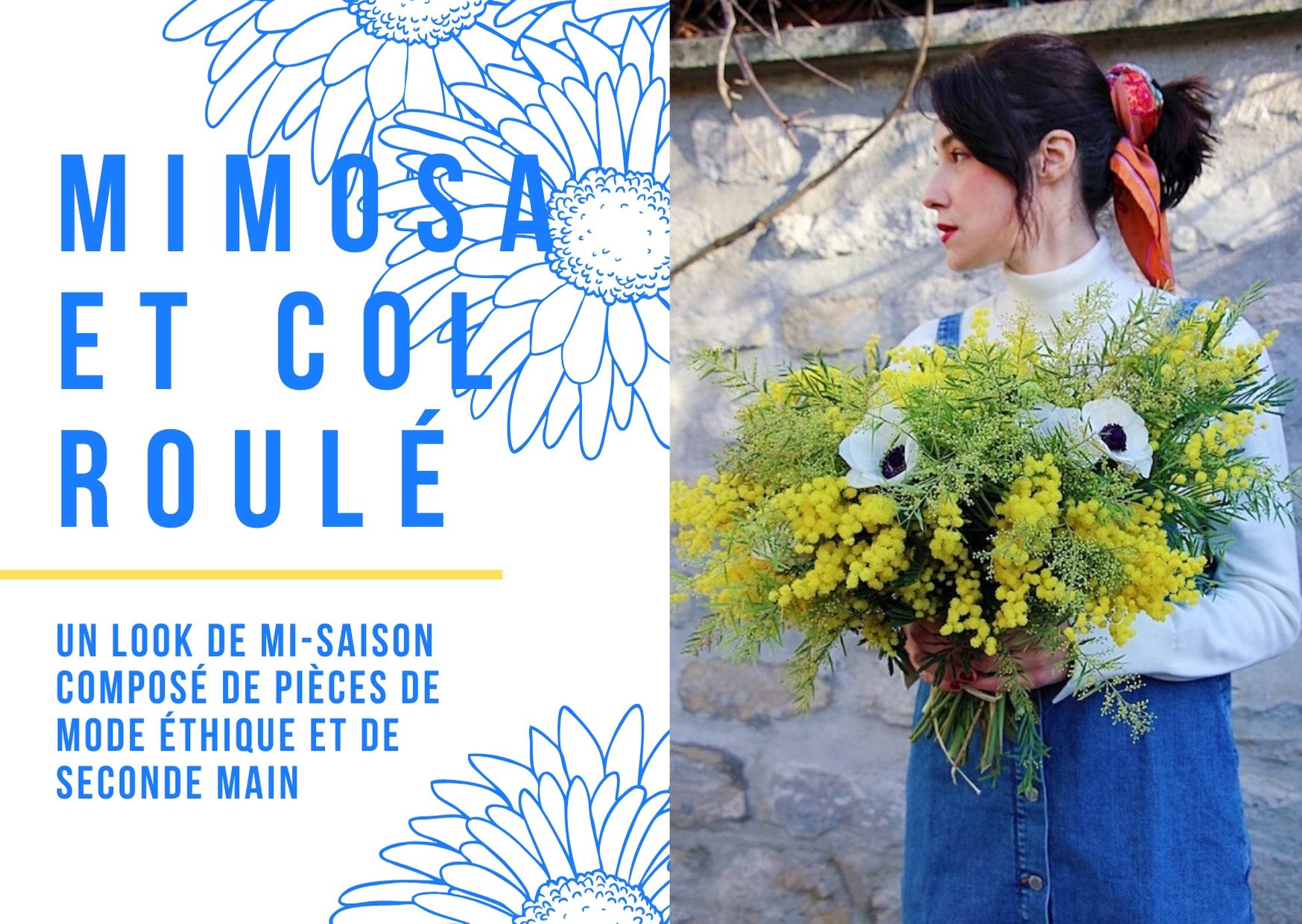 Look mode éthique écologique KLOW Ondinema hiver mi-saison robe salopette en jean pull col roulé doudoune sans manches #lookhiver #hiver #misaison #mode #modeéthique #sustainablefashion #jeans #frenchstyle #colroulé #turtleneck #bouquet #mimosa