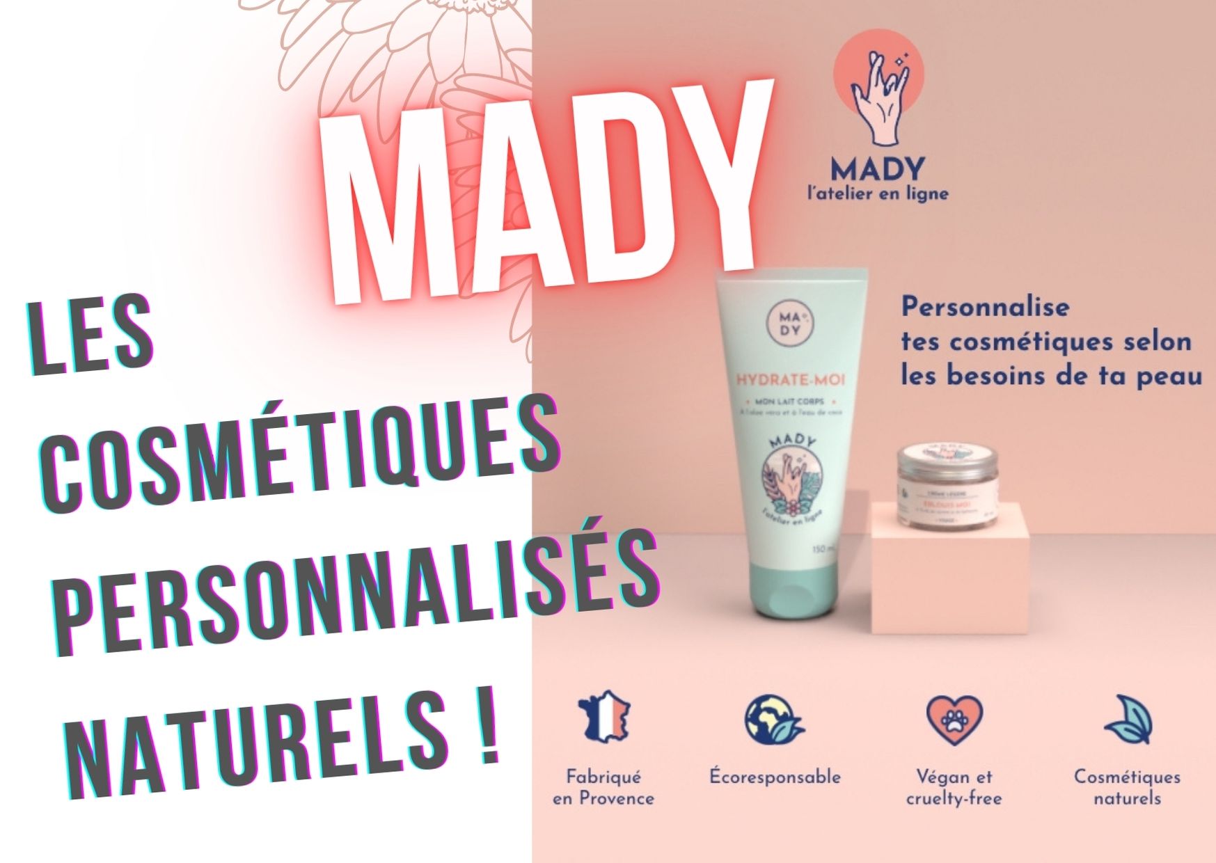 Mady cosmétique naturelle sur mesure personnalisée fabriquée à la demande